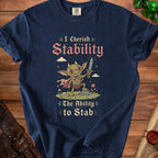 Dark blue t-shirt graphic with text "I Cherish Stability The Ability to Stab".