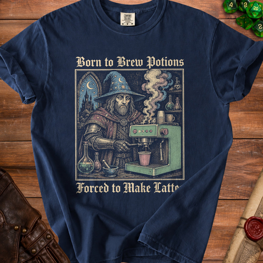 Wizard making coffee with text "Born to Brew Potions Forced to Make Latte".