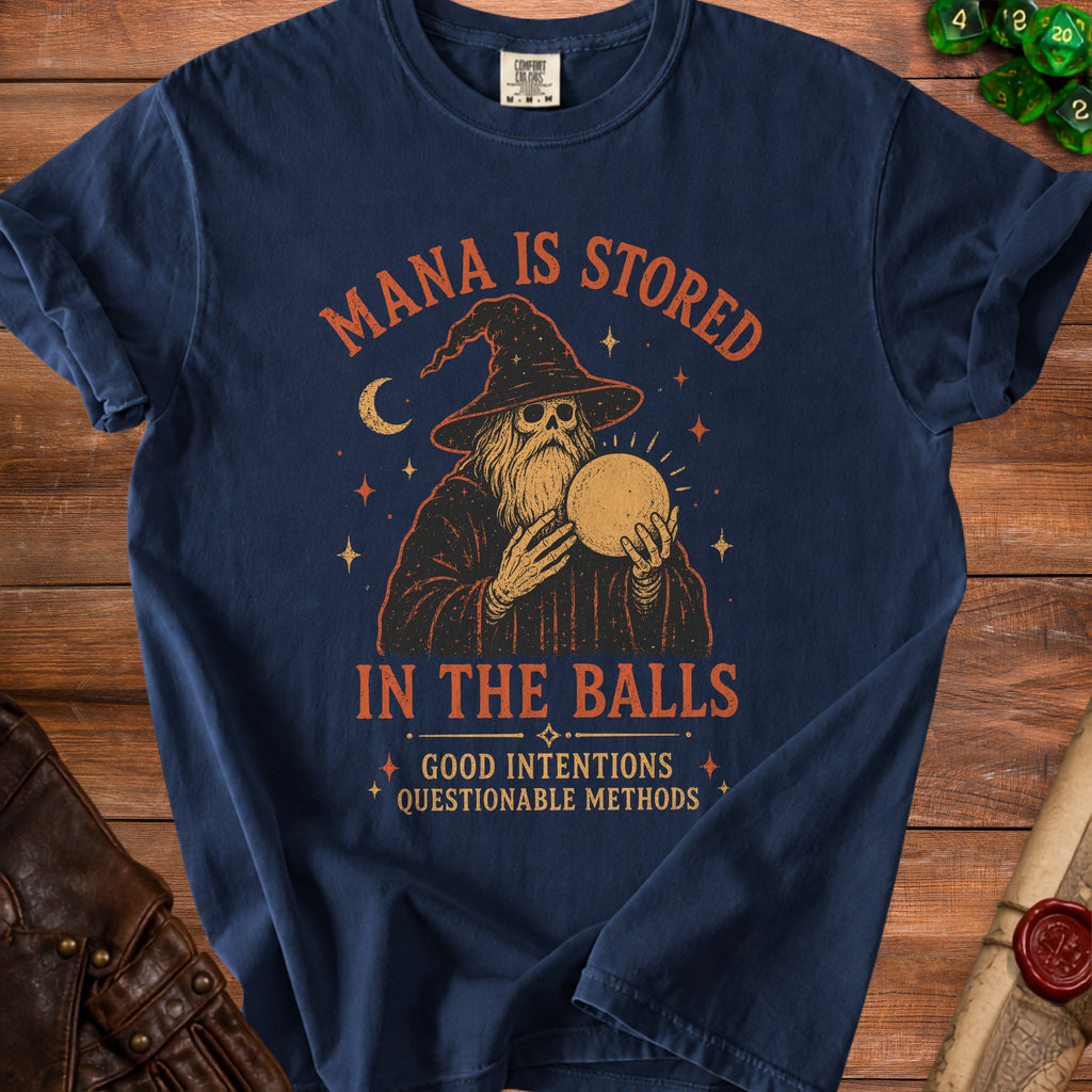 Navy t-shirt with wizard design: "Mana is stored in the balls" and "Good intentions questionable methods."